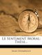 Le Sentiment Moral - These... (French, Paperback): Emile Doumergue