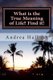 What is the True Meaning of Life? Find it! - The ultimate philosophical discussion of what this life is all about (Paperback):...