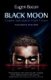 Black Moon - Graphic Speculative Flash Fiction (Paperback): Eugen Bacon