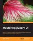 Mastering jQuery UI (Paperback, Ed): Vijay Joshi