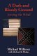 A Dark and Bloody Ground - Sowing the Wind (Hardcover): Michael Willever