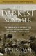 Darkest Summer (Paperback): Bill Sloan