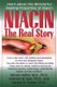 Niacin - Learn About the Wonderful Healing Properties of Niacin (Paperback): Abram Hoffer, Andrew W. Saul, Harold D. Foster