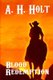 Blood Redemption (Paperback): A. H Holt