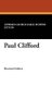 Paul Clifford (Hardcover): Edward George Earle Bulwer-Lytton, Edward George Bulwer-Lytton