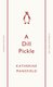 A Dill Pickle - Katherine Mansfield (Paperback): Katherine Mansfield
