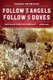 Follow the Angels, Follow the Doves - The Bass Reeves Trilogy, Book One (Paperback): Sidney Thompson