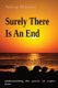 Surely There Is An End - understanding the power of expiry dates (Paperback): Anthony O Adefarakan