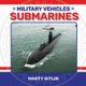 Submarines (Hardcover): Marty Gitlin