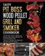 Tasty Pit Boss Wood Pellet Grill And Smoker Cookbook - The Ultimate Guide to Master your Pit Boss Wood Pellet Grill with 550...