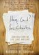 Hey, God? Yes, Charles. - A New Perspective on Coping with Loss and Finding Peace (Hardcover): Rebecca H Cooper