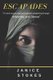 Escapades - "A victorious adventure and spiritual awakening through Adversity and Abuse" (Paperback): Janice Stokes