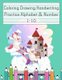 Coloring Drawing Handwriting Practice Alphabet & Number - Workbook For Preschoolers Pre K, Kindergarten and Kids Ages 3-5...
