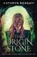 The Origin Stone (Paperback, 2nd ed.): Kathryn Rossati