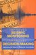 Improved Seismic Monitoring - Improved Decision-Making - Assessing the Value of Reduced Uncertainty (Paperback): National...