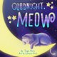 Goodnight, Meow (Paperback): Cameron Purvis