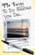 99+ Things To Do Before You Die... (Paperback): Rhiannon Robertson