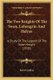 The Two Knights Of The Swan, Lohengrin And Helyas - A Study Of The Legend Of The Swan-Knight (1910) (Paperback): Robert Jaffray