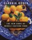 The New Book Of Middle Eastern Food - The Classic Cookbook With New Recipes And Contemporary Variations On Old Themes...