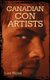 Canadian Con Artists (Paperback): Lisa Wojna