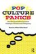 Pop Culture Panics - How Moral Crusaders Construct Meanings of Deviance and Delinquency (Paperback): Karen Sternheimer