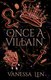 Once Villain - Special Edition (Hardcover, Special Edition): Vanessa Len