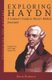 Exploring Haydn - A Listener's Guide to Music's Boldest Innovator (Paperback, New Ed): David Hurwitz