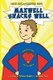 Maxwell Snacks Well - Healthy Eating, Healthy World (Paperback): Dawn Pape, Maxwell Pape