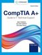 CompTIA A+ Guide to Information Technology Technical Support (Hardcover, 11th edition): Nicholas Pierce, Jean Andrews, Joy...