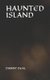 Haunted Island (Paperback): Janet Bennett