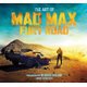 The Art of Mad Max: Fury Road (Hardcover): Abbie Bernstein