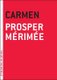 Carmen (Paperback): Prosper Merimee, George Burnham Ives