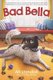 Bad Bella - A Christmas Holiday Book for Kids (Paperback): Ali Standish