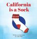 California is a Sock (Hardcover): Linda Gale Pratt