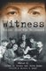 Witness: Voices from the Holocaust (Paperback, Touchstone ed.): Joshua M. Greene