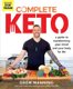Complete Keto - A Guide to Transforming Your Body and Your Mind for Life (Hardcover): Drew Manning