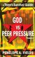 God VS Peer Pressure - A Teen's Survival Guide (Paperback): L.J. Maxie, Penelope a Fields