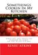 Somethings Cookin In My Kitchen - If you love desserts, soups, main dishes, appetizer or griling you will enjoy my cooking with...