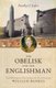 The Obelisk and the Englishman - The Pioneering Discoveries of Egyptologist William Bankes (Hardcover): Dorothy U. Seyler