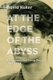 At the Edge of the Abyss - A Concentration Camp Diary, 1943-1944 (Hardcover): David Koker