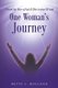 I Heard the Voice of God & This is what HE said - One Woman's Journey (Paperback): Betty L Holland