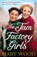 The Jam Factory Girls (Paperback): Mary Wood