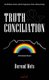 Truth & Conciliation (Paperback): Berend Mets