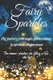 Fairy Sparkles - My Journey With Angels, Fairies, Nature and Spiritual Enlightenment. One Woman's Adventure Into Falling...