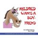 Mildred Wants a Boyfriend (Paperback): Terry T. Waltz