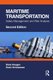 Maritime Transportation - Safety Management and Risk Analysis (Paperback, 3rd Edition): Svein Kristiansen, Stein Haugen