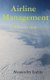 Airline Management - A different view (Hardcover): Alessandro Loddo