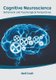 Cognitive Neuroscience: Behavioral and Psychological Perspectives (Hardcover): Nell Croft