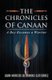 The Chronicles of Canaan - A Boy Becomes a Warrior (Paperback): Juan Marcos Bejarano Gutierrez