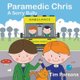 Paramedic Chris: A Sorry Bully (Paperback): Tim Parsons